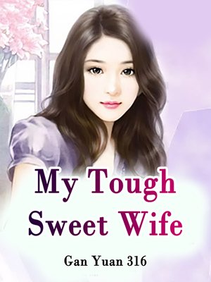 cover image of My Tough Sweet Wife